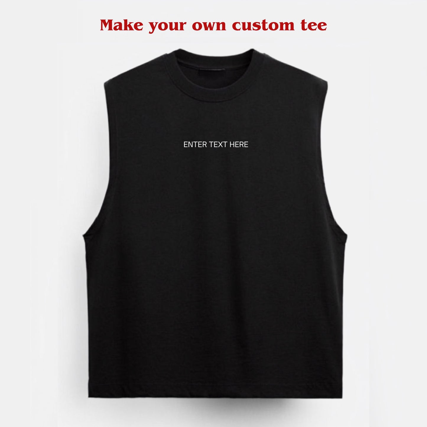 The Custom Tee - Tank