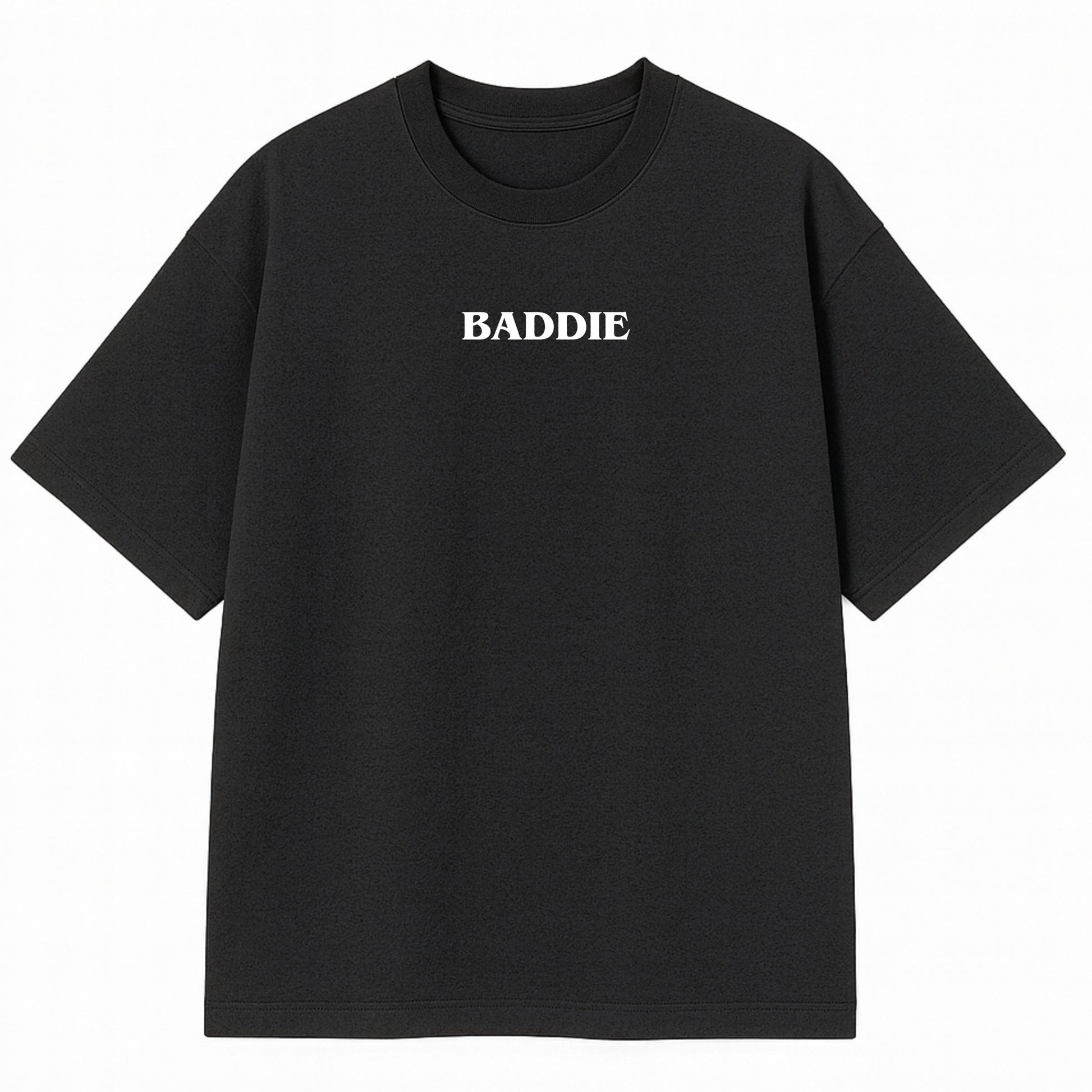 The Baddie Tee - Tee